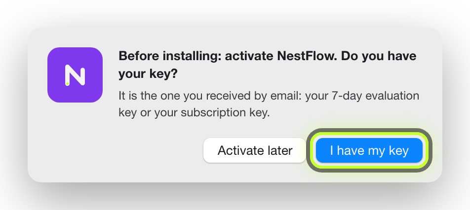 NestFlow dialog: Before installing, activate NestFlow. I have my key highlighted.